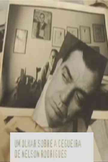 Um olhar sobre a cegueira de Nelson Rodrigues Poster