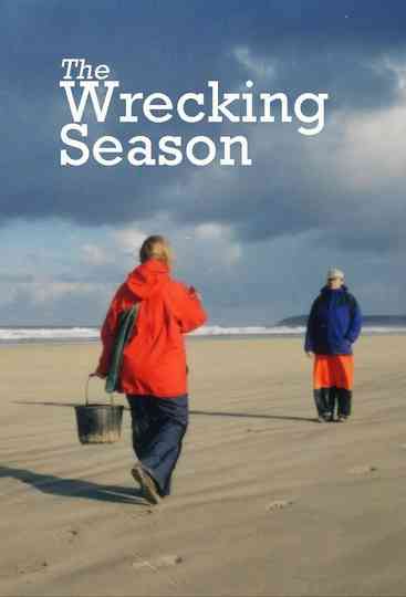 The Wrecking Season Poster