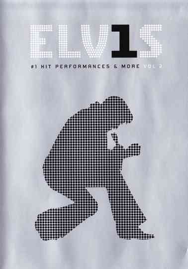 Elvis: #1 Hit Performances & More Vol. II Poster