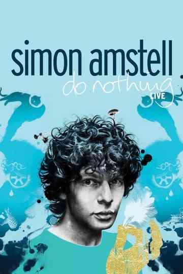 Simon Amstell: Do Nothing - Live Poster