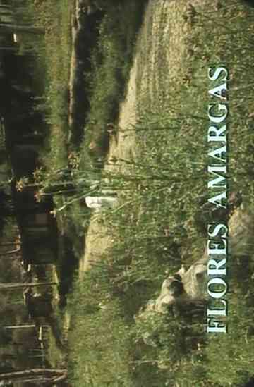Flores Amargas Poster