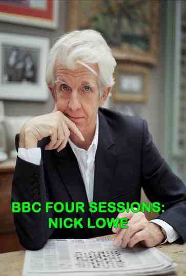 Nick Lowe BBC Four Sessions Poster