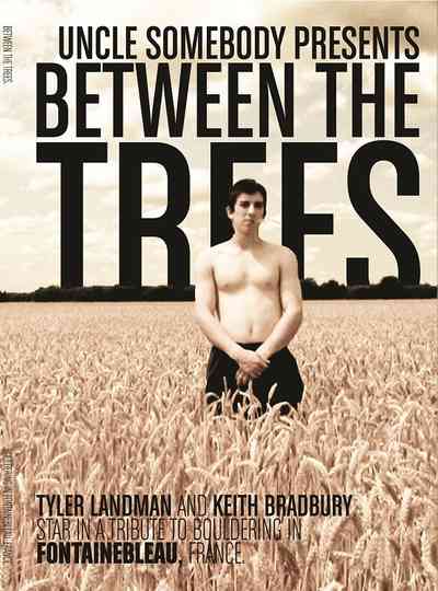 Between The Trees Poster