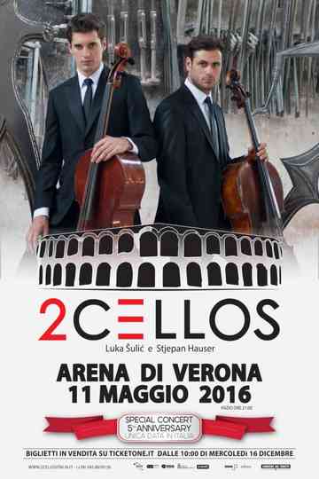 2CELLOS  LIVE at Arena di Verona Poster