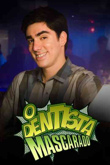 O Dentista Mascarado Poster
