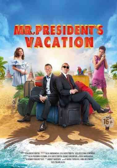 Mr. President's Vacation Poster