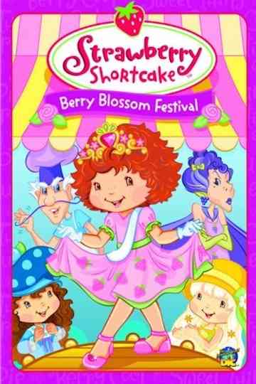 Strawberry Shortcake Berry Blossom Festival poster
