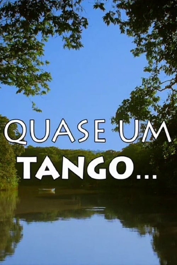 Quase Um Tango Poster