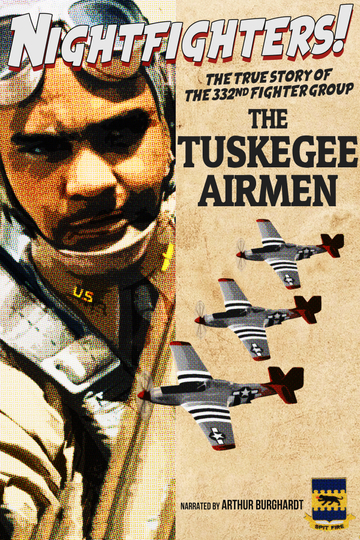 Nightfighters The True Story Of The 332nd Fighter GroupThe Tuskegee Airmen