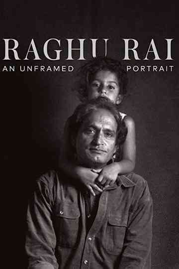 Raghu Rai: An Unframed Portrait