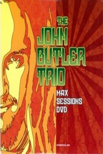 The John Butler Trio Max Sessions