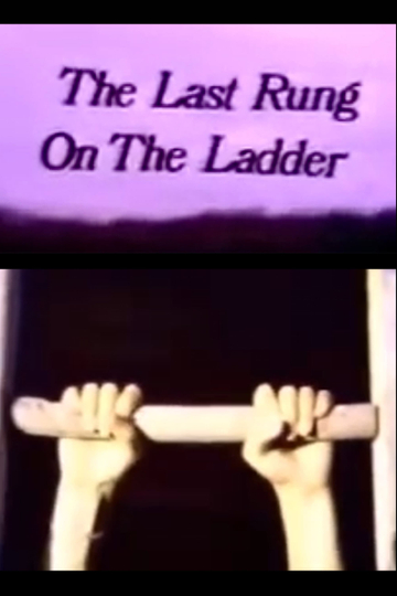 The Last Rung on the Ladder