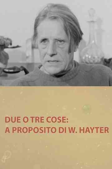 Due o tre cose a proposito di W Hayter Poster