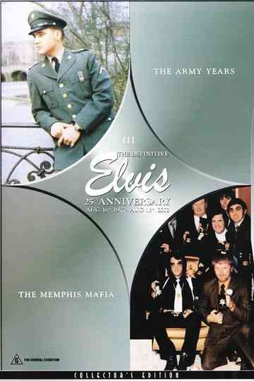 The Definitive Elvis 25th Anniversary: Vol. 3 The Army Years & The Memphis Mafia Poster