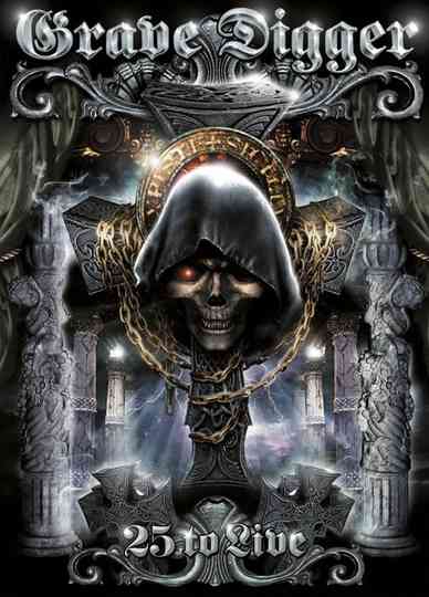 Grave Digger - 25 To Live Poster