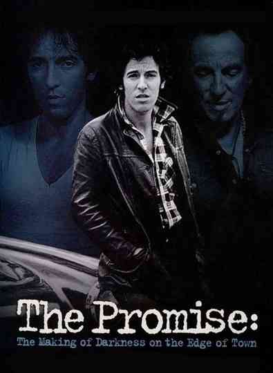 The Promise: The Making of Darkness on the Edge of Town Poster