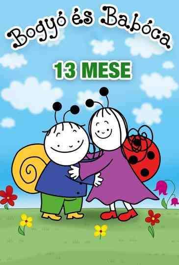 Bogyó és Babóca 1. - 13 mese Poster