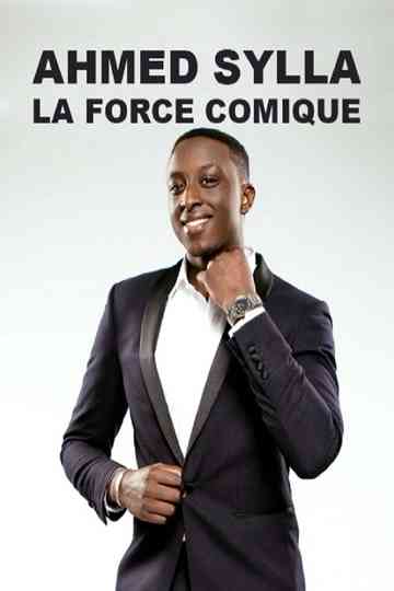 Ahmed Sylla: la force comique poster