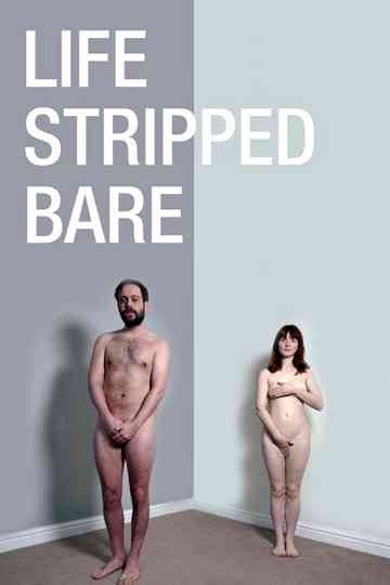 Life Stripped Bare Poster