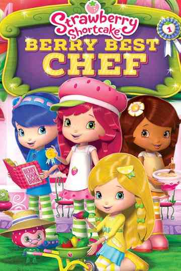 Strawberry Shortcake: Berry Best Chef poster