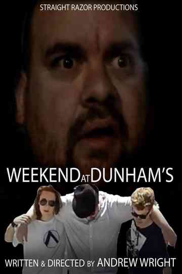 Weekend at Dunhams Poster