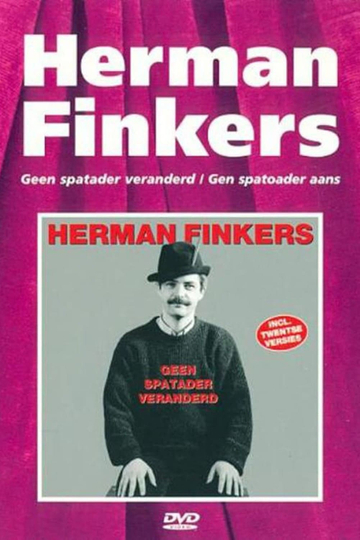 Herman Finkers: Geen Spatader Veranderd