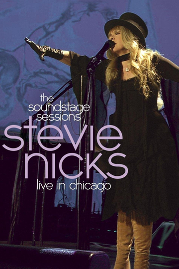 Stevie Nicks - Live in Chicago