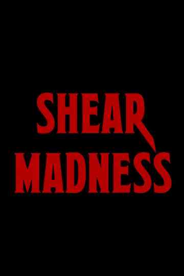 Shear Madness Poster