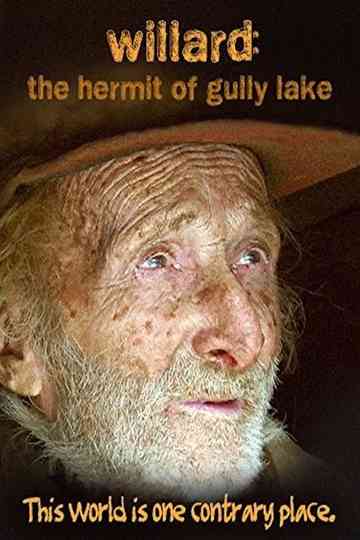 Willard The Hermit of Gully Lake Poster