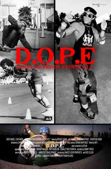 DOPE  Death Or Prison Eventually
