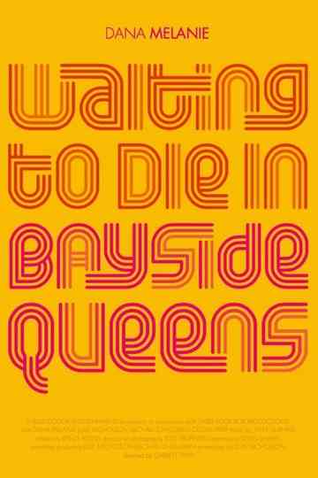 Waiting to Die in Bayside, Queens Poster