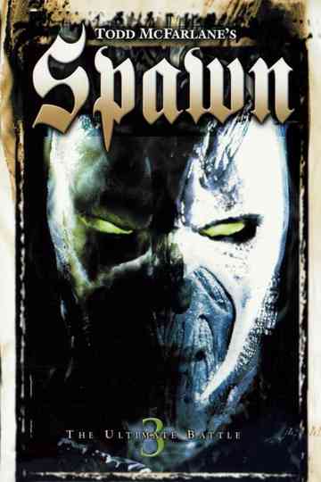 Todd McFarlane's Spawn 3: The Ultimate Battle Poster