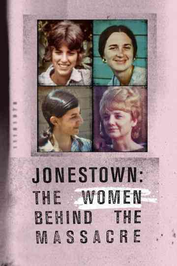 Jonestown The Women Behind the Massacre