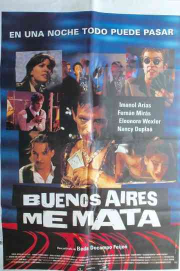 Buenos Aires Kills Me Poster