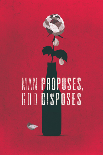 Man Proposes, God Disposes Poster