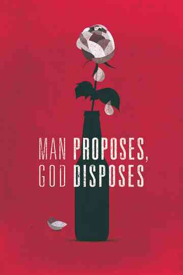 Man Proposes, God Disposes Poster