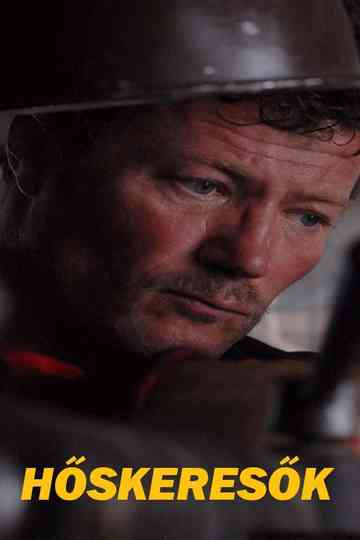 Hőskeresők Poster