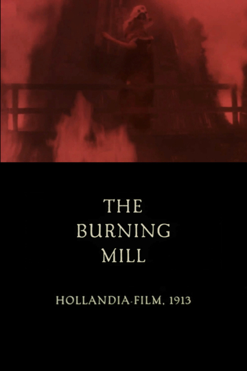 The Burning Mill Poster