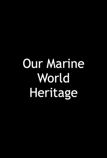 Our Marine World Heritage Poster