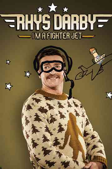 Rhys Darby: I'm A Fighter Jet Poster