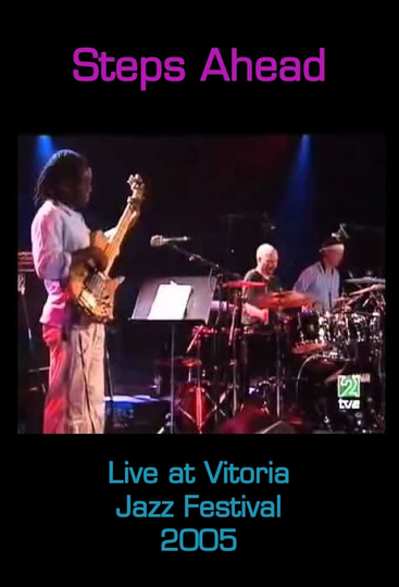 Steps Ahead Live at Vitoria Jazz Festival