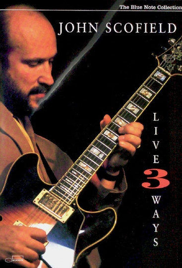 John Scofield  Live 3 Ways