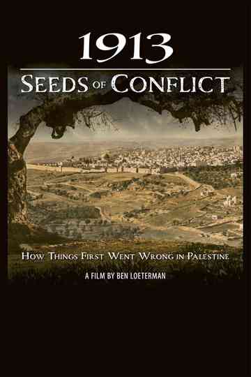 1913: Seeds of Conflict Poster