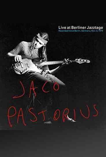 Jaco Pastorius: Live At Berliner Jazztage Poster