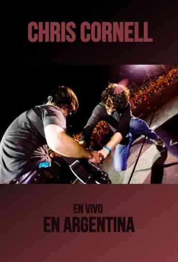 Chris Cornell Live in Personal Fest Argentina Poster