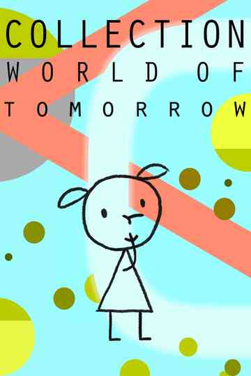 World of Tomorrow Collection Poster