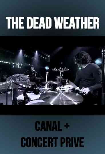 The Dead Weather Live at Concert Prive Canal  Poster