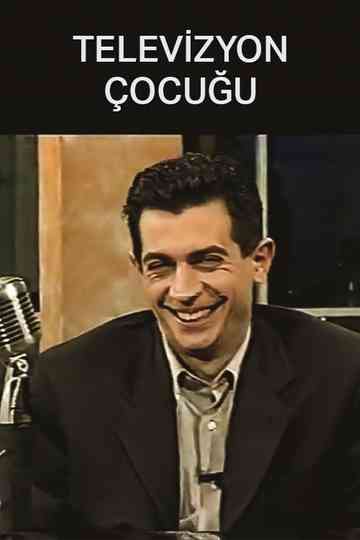 Televizyon Çocuğu Poster