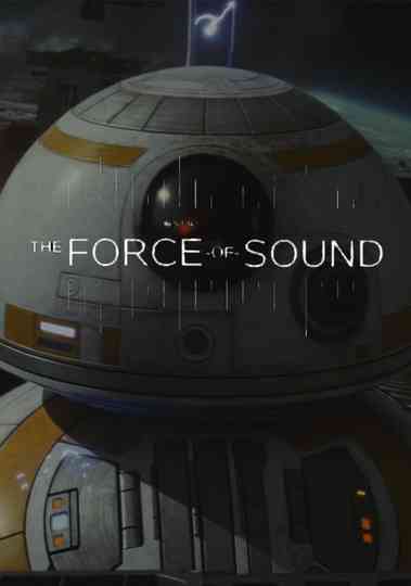Star Wars: The Force of Sound Poster