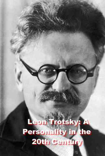 Leon Trotsky A Personality in the 20th Century Poster